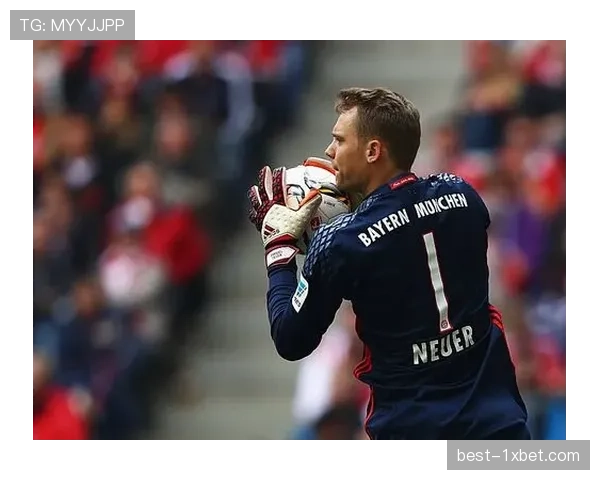 拜仁门将诺伊尔出击失误致丢球，本赛季零封场次仅七场位列第五